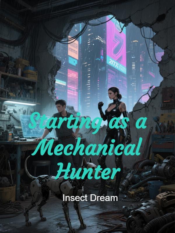 Starting as a Mechanical Hunter